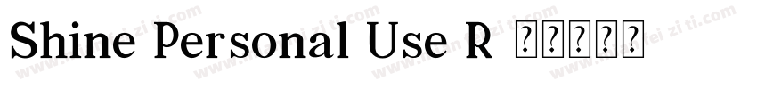 Shine Personal Use R字体转换